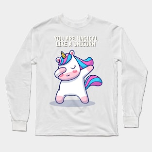 you are magical like a unicorn Long Sleeve T-Shirt